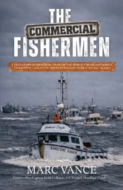 The Commercial Fishermen by Marc Vance