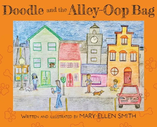 Doodle and the Alley-Oop Bag by Mary-Ellen Smith