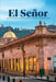 El Señor: Spanish Edition by Ronald Edward Rivas Lucero