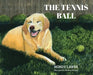 The Tennis Ball by Mindy Larva