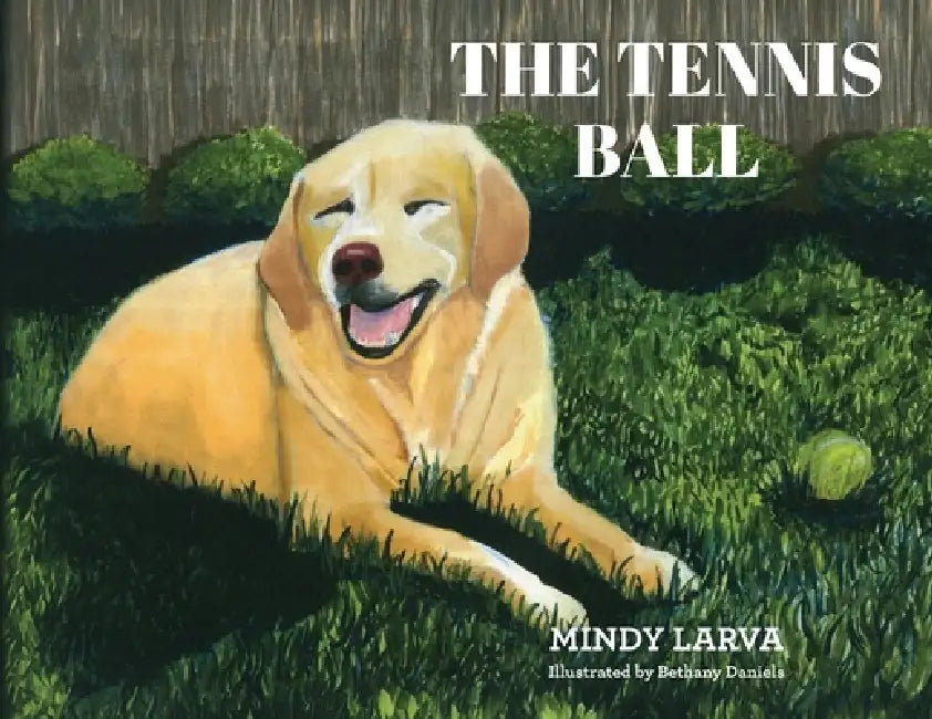 The Tennis Ball by Mindy Larva