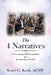 The 4 Narratives: Overcoming Self-Destruction in a Postmodern World by Stuart G. Kosh Acsw