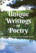 Unique Writings of Poetry: The Best of Stories Told Within Poems by Art Ric