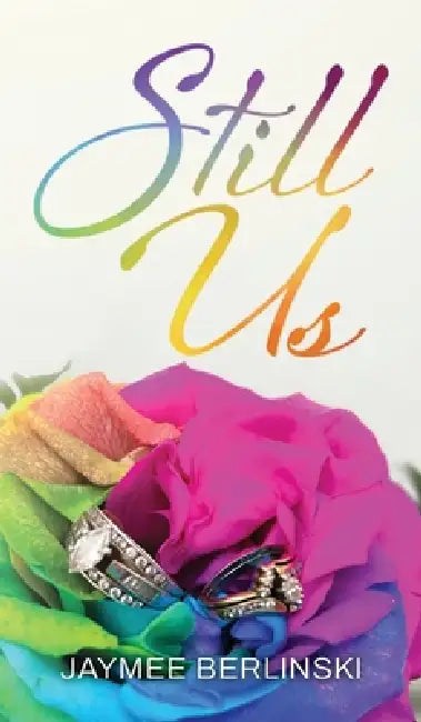Still Us by Jaymee Berlinski