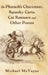 The Pharaoh's Charioteer, Squeaky Carts, Cat Rescuers and Other Poems by Michael McTague
