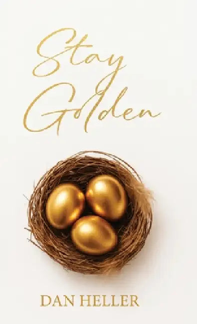 Stay Golden by Dan Heller