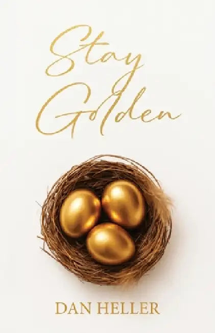 Stay Golden by Dan Heller