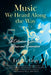 Music We Heard Along the Way: A Collection of Stories of Music and Connection - Volume 2 by Eric C. Gray