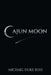 Cajun Moon by Michael Ross