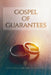Gospel of Guarantees by R. J. Koon