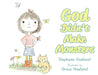 God Didn't Make Monsters by Stephanie Hoefsmit, Grace Hoefsmit
