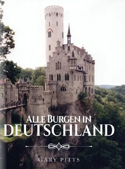 Alle Burgen in Deutschland by Gary Pitts