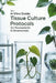 In Vitro Guide: Tissue Culture Protocols for Houseplants & Ornamentals: 50 Tissue Culture Protocols for Houseplants & Ornamentals by Kevin Thomsone