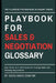 Playbook For Sales & Negotiation Glossary: Key Terms and Techniques for Closing Deals and Winning Negotiations by Aziza Abdelghafar