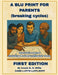 A Blu Print for Parents: Breaking Cycles by Laycee M. Willis