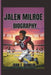 Jalen Milroe Biography: From Underdog to Alabama's Rising Star Quarterback and Future NFL Leader by Ivan T. Dunklin