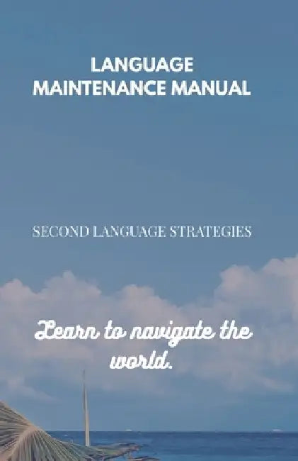 Language Maintenance Manual by B. T. Dion