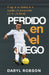 Perdido En El Juego by Daryl Robson