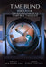 Time Blind Book 4: The Development of Temporal Thought by Robert Castillo