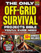 The Only Off-Grid Survival Projects Bible You'll Ever Need: Proven DIY Off-Grid Strategies for 100% Self Sustainability - Secure Your Home, Food Suppl by Jaxon Ridge
