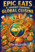 " Epic Eats: A Journey Through Global Cuisine " by Gerald Carolino