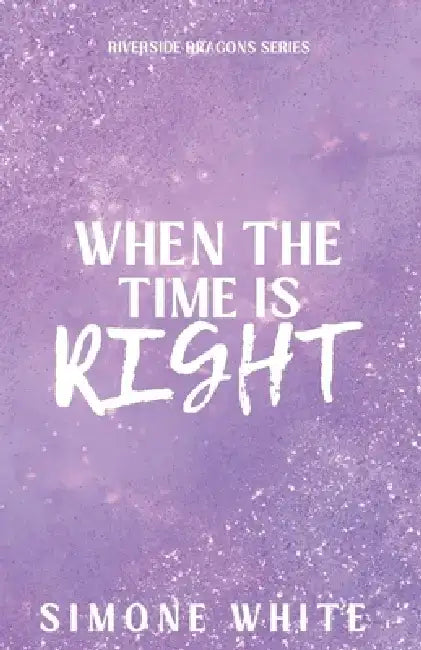 When The Time Is Right: Special Edition by Simone White