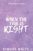 When The Time Is Right: Special Edition by Simone White