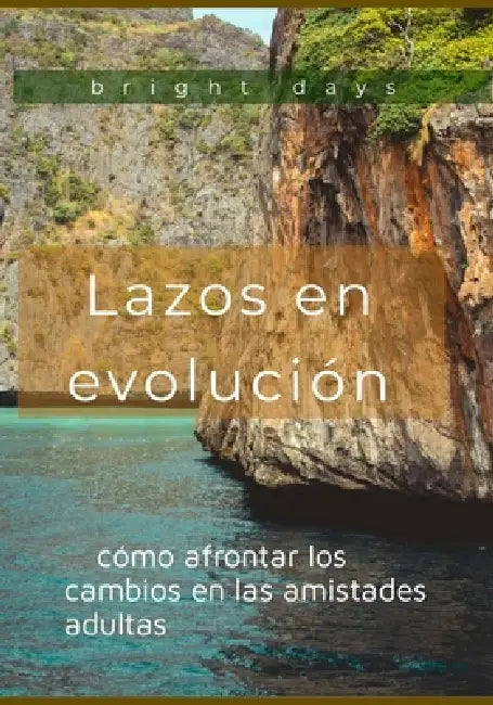 Lazos en evolución: cómo afrontar los cambios en las amistades adultas by Bright Days