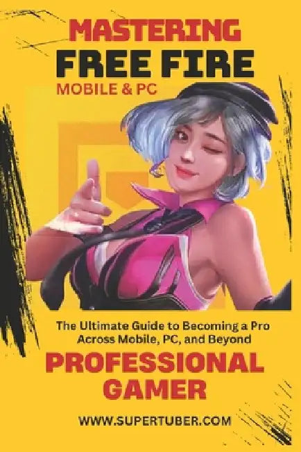 Mastering Free Fire: Mobile & PC by Marcelo Veiga