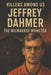 Killers Among Us Jeffrey Dahmer - The Milwaukee Monster by Ash Malik