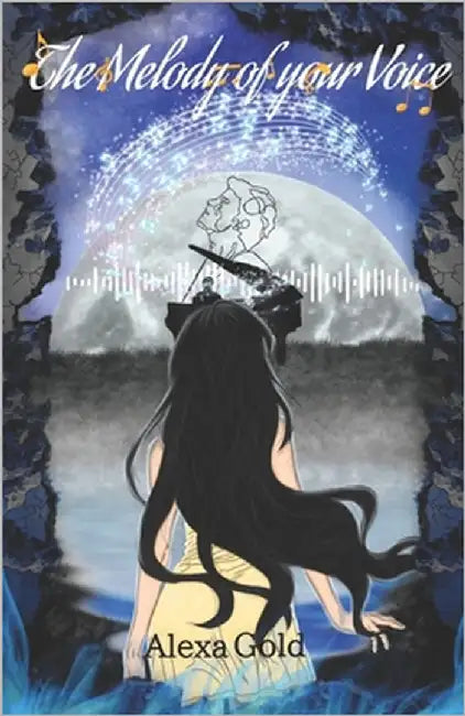 The Melody of your Voice by Gold, Alexa