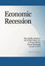 Economic Recession: How Tariffs, Inflation, and Global Shocks Are Pushing America Toward Economic Turmoil in 2025 by Allen R. Westberg