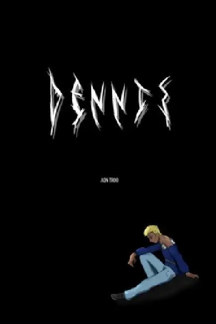 Dennis by Adn Troo