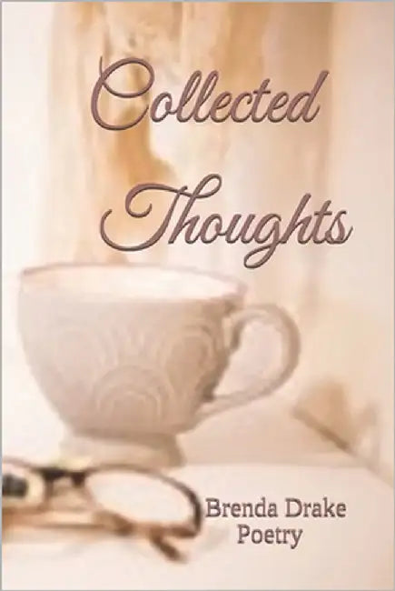 Collected Thoughts by Drake, Brenda