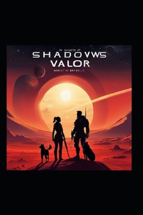 Shadows Of Valour by Jason Torrance