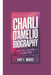 Charli D'Amelio Biography: From Viral Sensation to Global Icon by Gary E. Hodder