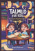 Talmud For Kids: Fun Stories, Big Questions, and Activities to Help Kids Think Like Jewish Sages by Andrew Ferdinard