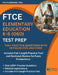 FTCE Elementary Education K-6 (060) Test Prep: 1100+ Practice Questions with Detailed Explanations: Includes Full-Length Practice Test and Sectional R by Polylearning Edu