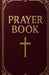 Prayer Book: Powerful Daily Prayers for Breakthrough, Healing, Protection, and Spiritual Growth - A Complete Spiritual Book for Every Area of Life by Collins Asein