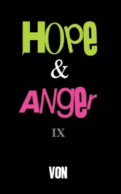 Hope & Anger IX by Von (Arturo Tirador)