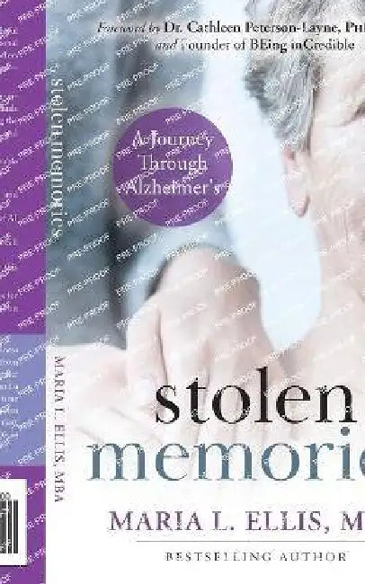 Stolen Memories: A Journey Through Alzheimer's by Maria L. Ellis Mba