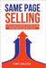 Same Page Selling: Enhancing Customer Relationships by Building Customer Value by DeLuca, Tony