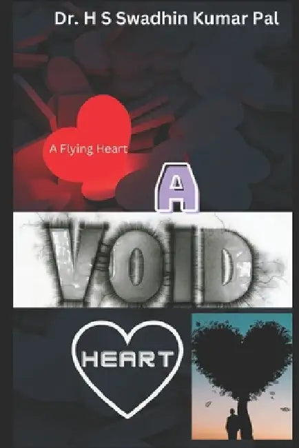 A Void Heart by H. S. Swadhin Kumar Pal