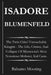 Isadore Blumenfeld: The Twin Cities' Untouchable Kingpin - The Life, Crimes, And Collapse Of Minnesota's Most Notorious Mobster, Kid Cann. by Balsamo Mooring