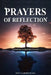 Prayers of Reflection: A Journey to Spiritual Growth by Joy Carmichael