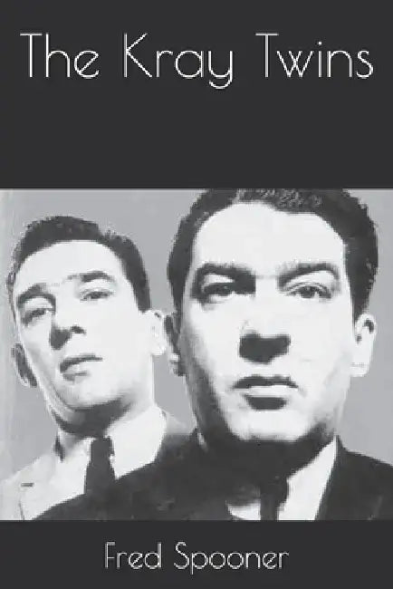 The Kray Twins by Fred Spooner