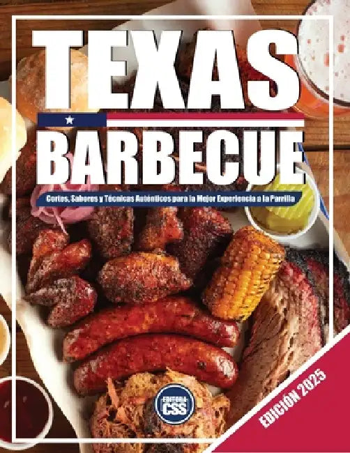 Texas BBQ: Cortes, Sabores Y Técnicas Auténticos Para La Mejor Experiencia a la Parrilla: Técnicas de Cocción Lenta, Cultura del Asado Tejano Y Secret by Css Editora Civis Studio Sapientia