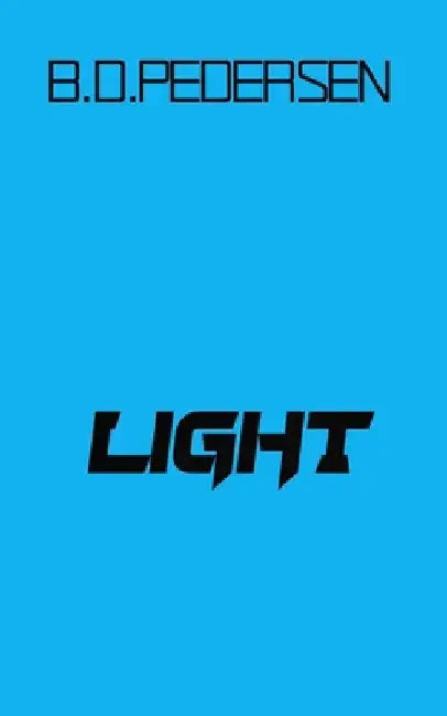 Light by B. D. Pedersen