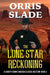 The Lone Star Reckoning: A Sheriff Sonny Babcock Classic Western - Book 3 by Orris Slade