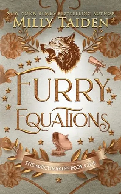 Furry Equations: Gerri Wilder Presents - A Paranormal Science-ish Shifter Romance - with Heat by Milly Taiden